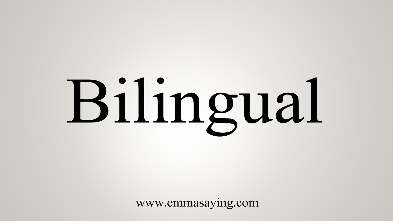 how-to-say-bilingual-youtube