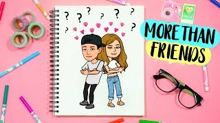 DRAW MY LIFE: MORE THAN FRIENDS