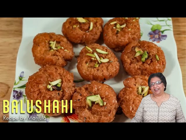 Balushahi (Indian Buttermilk Donuts) Recipe by Manjula, Gourmet Sweets | Manjula