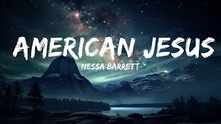 Nessa Barrett - american jesus (Lyrics)  |  30 Mins. Top Vibe music