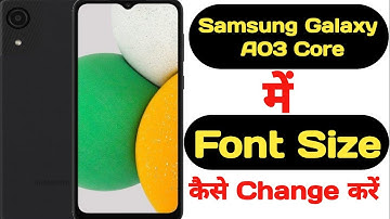 How to change font size in Samsung Galaxy A03 Core || Samsung Galaxy A03 Core font size ||