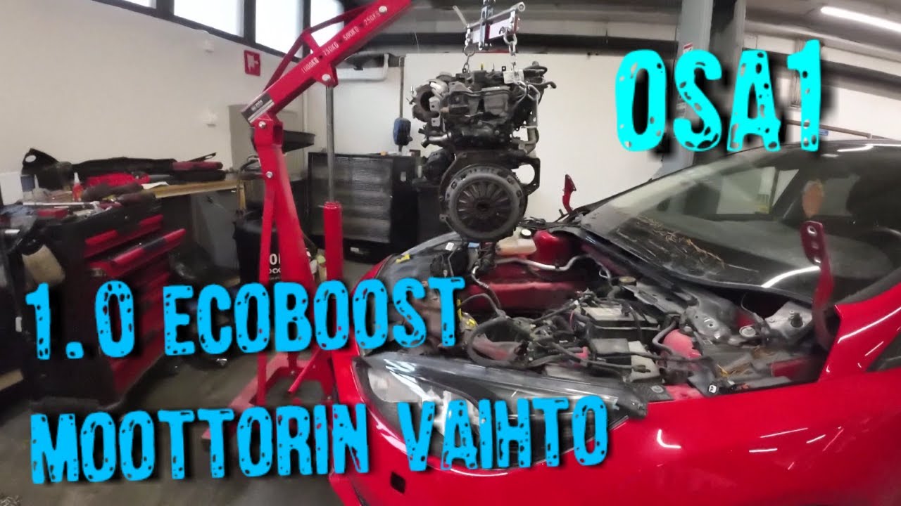 Ford 1L ecoboost moottorin vaihto. Osa1