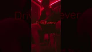 Drive Forever That One Badass Tik Tok Song
