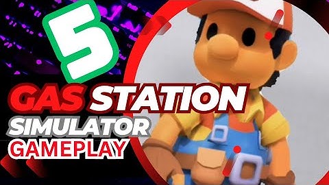 GAS STATION IDLE || Game Play || Walkthrough || Part 5