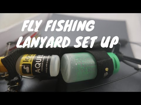 Fly fishing lanyard setup: What Gear You Need Close to Hand 