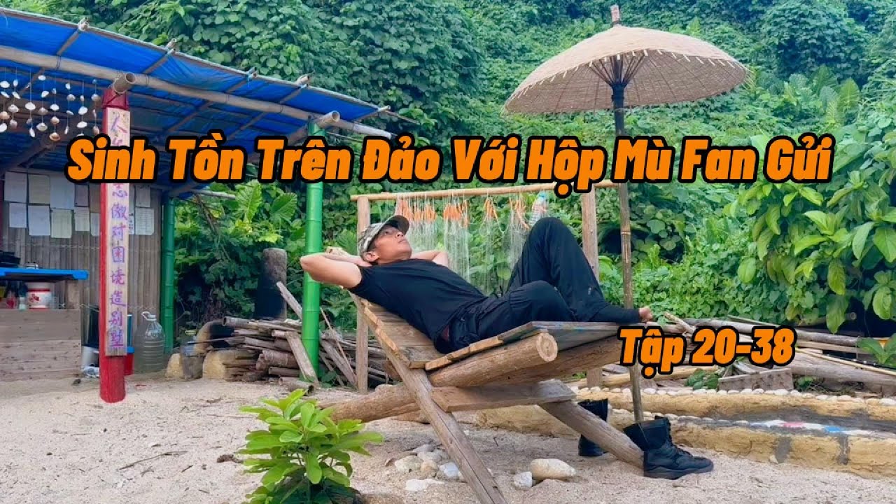 Sinh Tồn Trên Đảo Với Hộp Mù Fan Gửi | Tập 20-38 | Tee Review