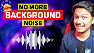 Remove Background Noise And Get Best Audio Quality Audacity Tutorial