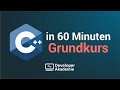 C++ für Anfänger in 60 Minuten – Dein Einstieg in die Programmiersprache 🚀