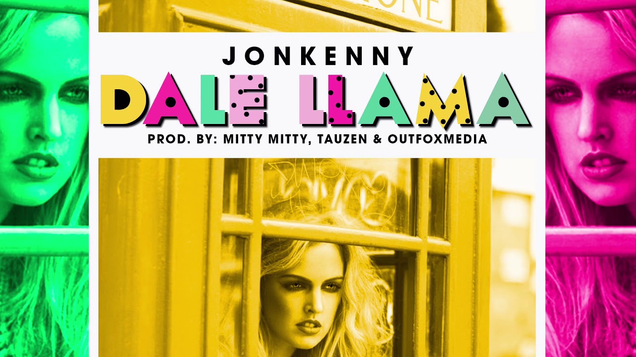 JonKenny - Dale Llama (Prod. Mitty Mitty & Tauzen & OutFoxMedia)