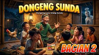 Download Lagu DONGENG SUNDA LUCU CANGEHGARRR BAGIAN 2 ll LUCU ll BODOR SUNDA Download Lagu DONGENG SUNDA LUCU CANGEHGARRR BAGIAN 2 ll LUCU ll BODOR SUNDA