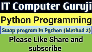 Swapping two number in python ! Python swap program ! swap two numbers in python