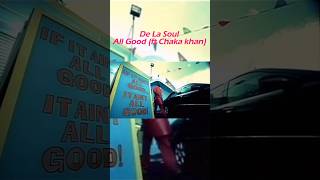 De la soul - All good ( feat  Chaka Khan) (2000)