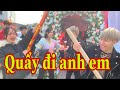 Đức Toại Dương Phúc Chiến Quẩy Đám Cưới Phạm Ngọc