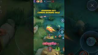 JOHNSON SAY : COMBO WITH VALE #johnsonofficial #topglobaljohnson #mlbb #johnson