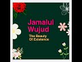 Jamalul Wujud The Beauty of Existence Mp3 Song