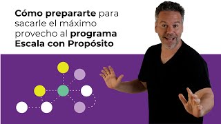 Cómo prepararte para sacarle el máximo provecho al programa Escala con Propósito by Dani Presman 116 views 4 months ago 10 minutes, 2 seconds