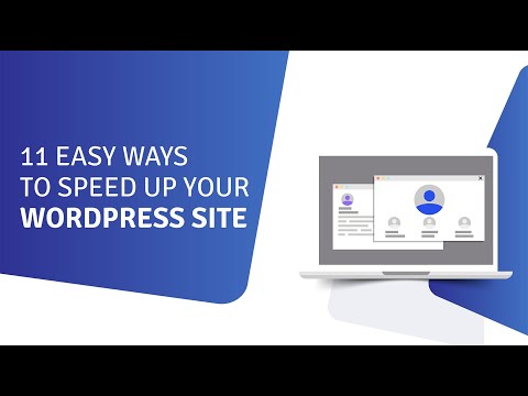11 Easy Ways to Speed Up Your WordPress Site