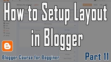 Part 11 |  What is Layout? How to Setup Layout | Blogger Course in Urdu/Hindi