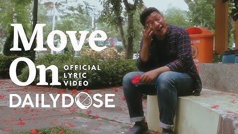 dailydose - Move On [Official Lyric Video]