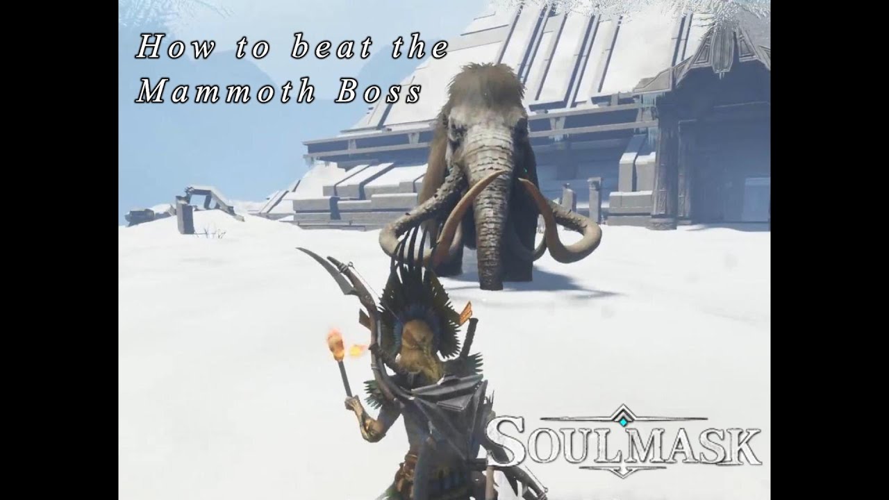 How to beat the Mammoth boss on Soulmask YouTube