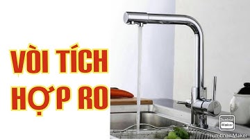 Tại sao chọn mua vòi rửa bát 3 đường nước tích hợp RO | THIẾT BỊ VỆ SINH LÀO CAI
