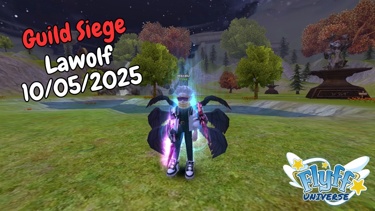 Flyff Guild Flyff Universe Guild Siege - Lavii #30 - YouTube