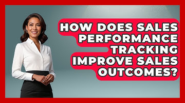 How Does Sales Performance Tracking Improve Sales Outcomes? | Sales Saas Breakdown News
