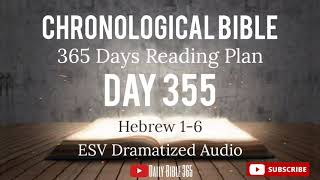 Day 355  ESV Dramatized Audio  One Year Chronological Daily Bible Reading Plan  Dec 21