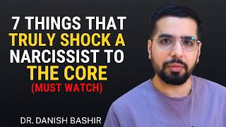7 Things That Truly Shock a Narcissist to the Core || DR. DANISH BASHIR