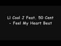 Ll Cool J Feat 50 Cent Feel My Heart Beat mp3
