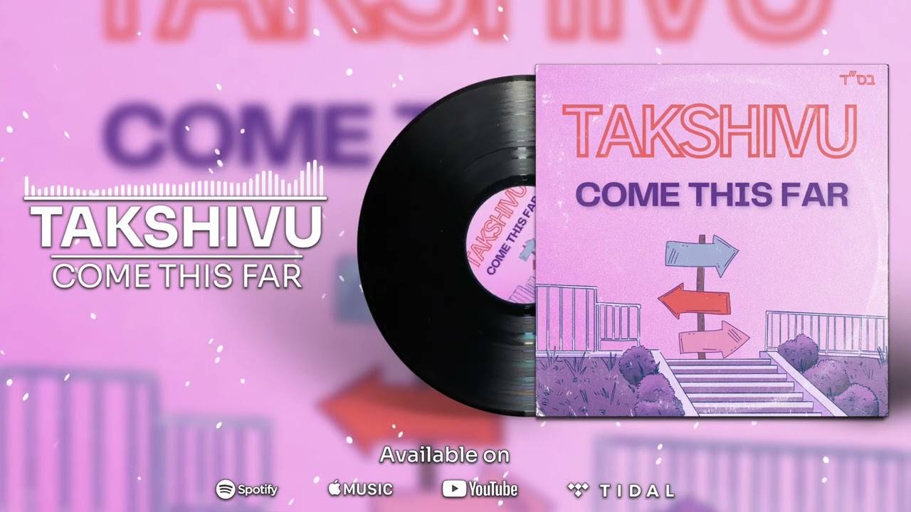 Takshivu - Come This Far (Official Audio)