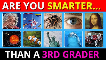 Are You Smarter Than 3rd Grade? General Knowledge
