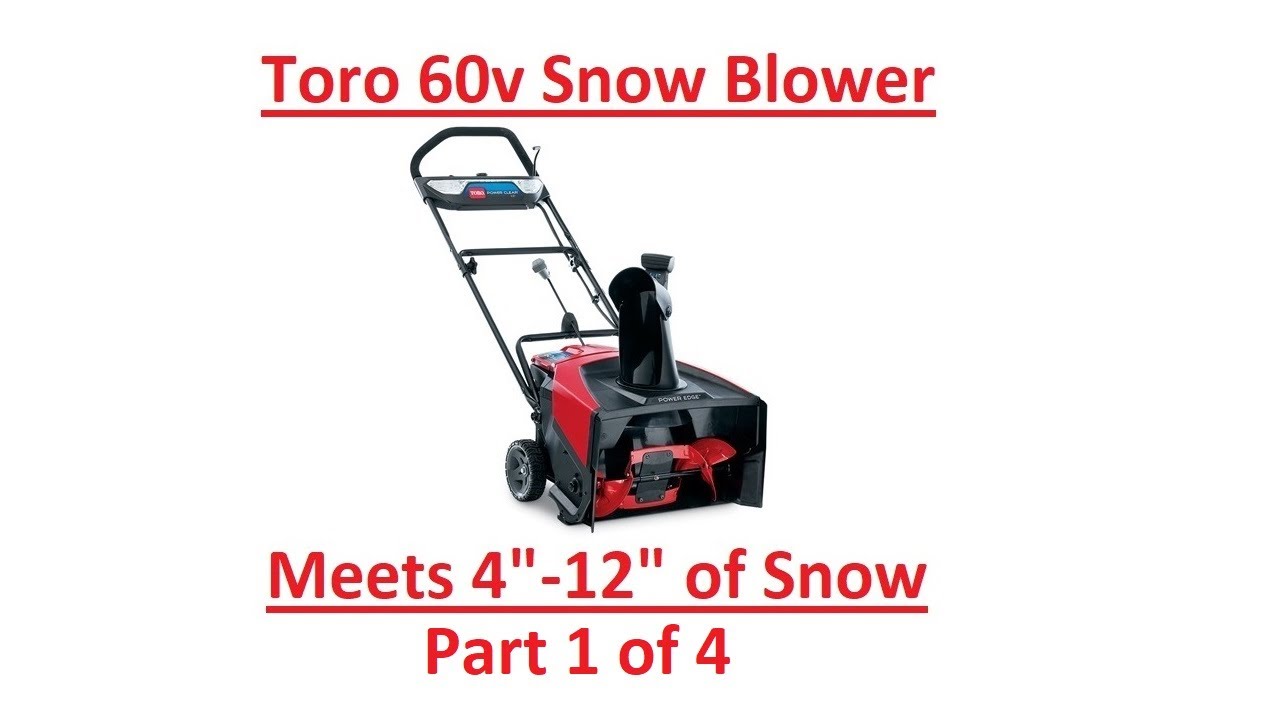 Part 1 of 4 Toro 60 Volt Battery Snow Blower Cordless 21" (7.5 ah