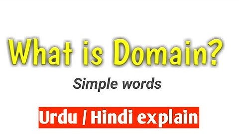 What is Domain in simple words hindi/Urdu.