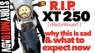 The END of XT: 2020 Yamaha XT250- WHY This is Sad & WHAT to Expect Now