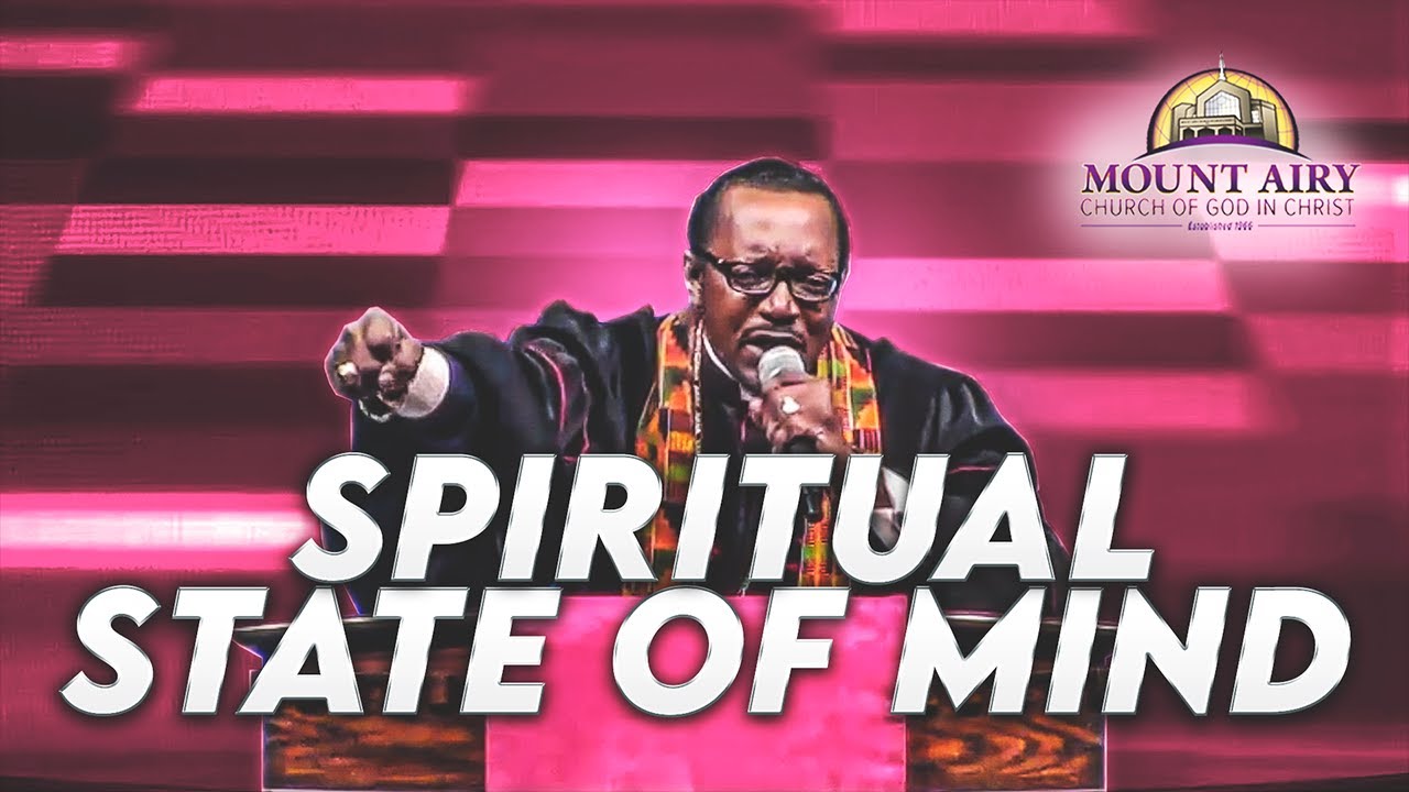 A Spiritual State of Mind - Bishop J. Louis Felton