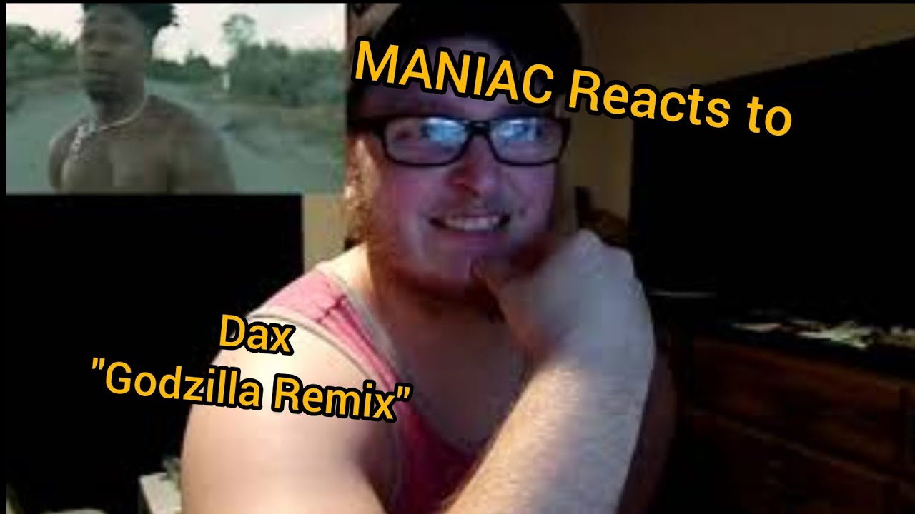 MANIAC Reacts to Dax- Godzilla (Eminem Remix) (REACTION) | FAST FLOWS!!!