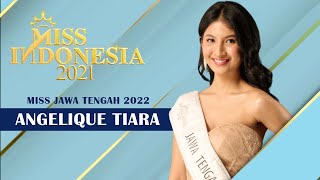 Miss Jawa Tengah 2022  Angelique Tiara  Miss Indonesia 2022