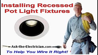 How to Wire Recessed Lights, Flush Lights, and Pot Lights.