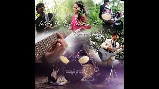 Inteha Ho Gayi Intezaar Ki (COVER SONG) | RASPURVM |#old_tunes #bollywood #nostalgia