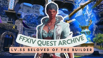 Mor Dhona: Lv.50 Beloved of the Builder | No Commentary | FFXIV Quest Archive