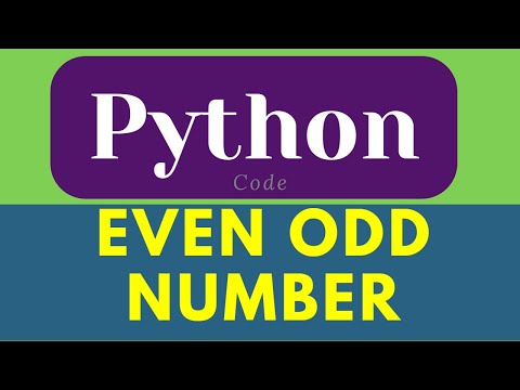 Even odd number in python | Python Programming | Even odd | python | # ...