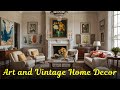 Art and Vintage into Home Interior Designs | Curated Charm &amp; Timeless Collected Style
