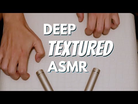 Deep Textured ASMR Sounds (No Talking)