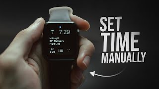 How to Set Time on Apple Watch Manually (tutorial)
