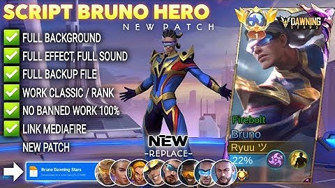 Script Skin Bruno Hero Dawning Star - Firebolt No Password | Full Effect Voice | Patch Terbaru