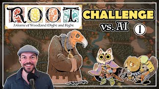 Root: First Full Game vs AI - Eyrie Dynasties