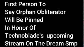 First Person To Say Orphan Obliterator Will Be Pinned...