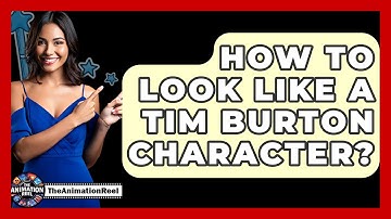 How To Look Like A Tim Burton Character? - The Animation Reel