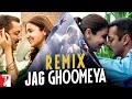 Remix: Jag Ghoomeya Song | Sultan | Salman Khan | Anushka Sharma | Aqeel Ali | Rahat Fateh Ali Khan